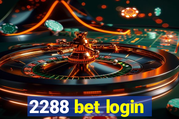 2288 bet login